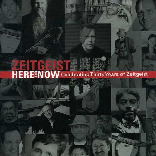 Here & Now: Celebrating 30 Years Zeitgeist / Var: Here & Now: Celebrating 30 Years Zeitgeist / Various