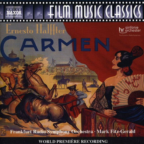 Halffter / Frs / Fitz-Gerald: Carmen: Music for the 1926 Silent Film