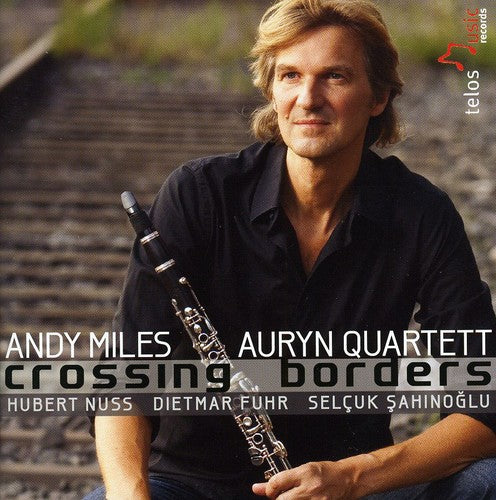 Monk / Piazzolla / Kuhn / Miles / Auryn Quartet: Crossing Borders