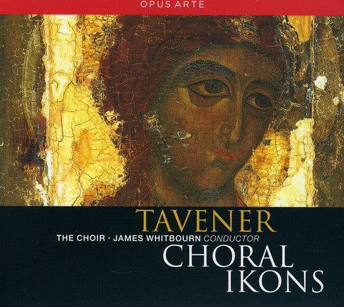 Tavener / Whitbourn: Choral Ikons