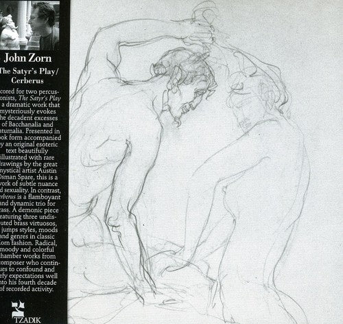 Zorn, John: Satyros Play / Cerebrus