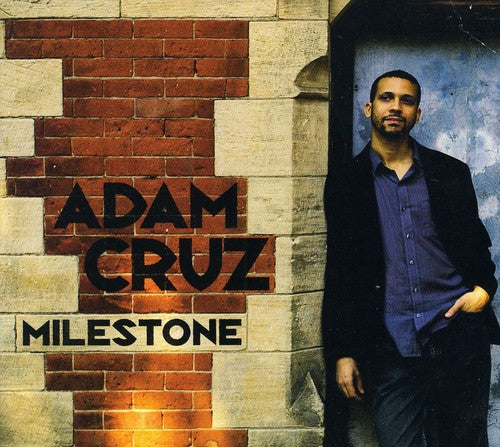 Cruz, Adam: Milestone