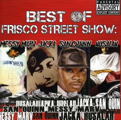 Messy Marv / San Quinn: Best Of Frisco Street Show: Messy Marv and San Quinn