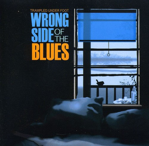 Trampled Under Foot: Wrong Side of the Blues