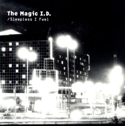 Magic I.D.: Im So Awake/Sleepless I Feel