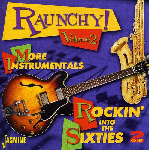 Raunchy 2: Rock Instrumentals / Various: Vol. 2-Raunchy: More Instrumentals Rocking Into