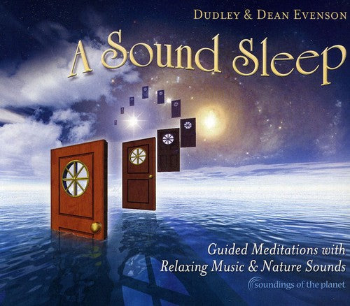 Evenson, Dudley & Dean: Sound Sleep: Guided Meditations With Relaxing Music and Nature Sounds