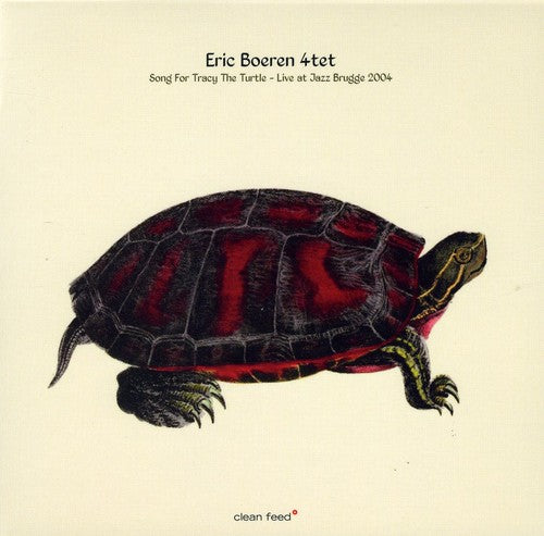 Boeren, Eric: Song for Tracy the Turtle-Live at Brugge 2004