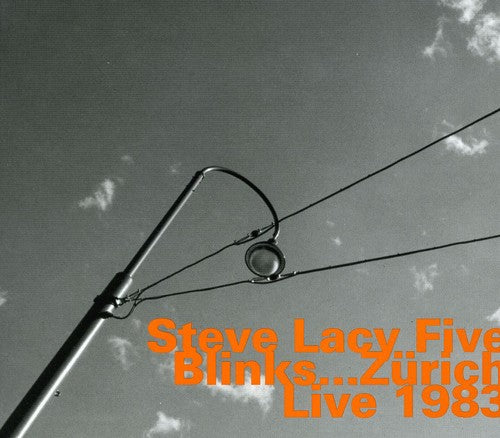Lacy, Steve: Blinks: Zurich Live 1983