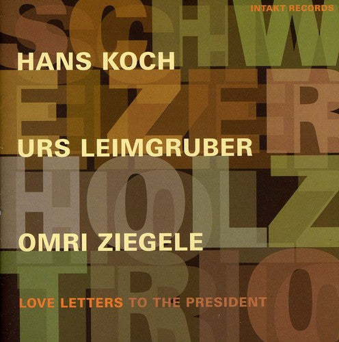 Koch / Koch / Ziegele: Love Letters President