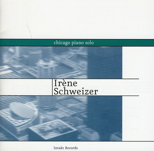 Schweizer, Irene: Chicago Piano Solo