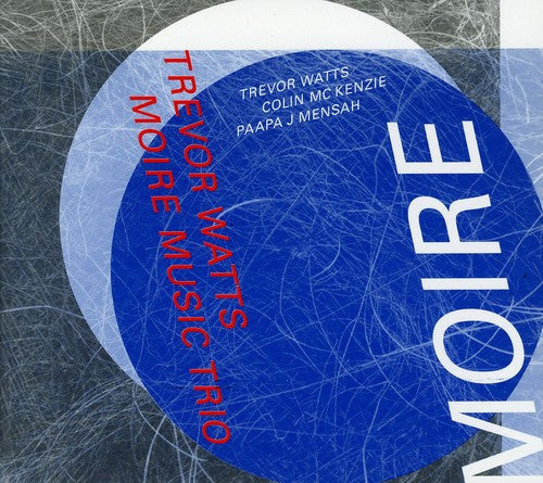 Watts, Trevor: Moire Music Trio