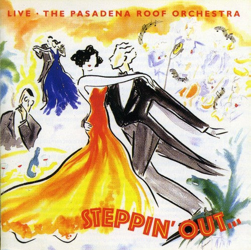 Pasadena Roof Orchestra: Steppin Out