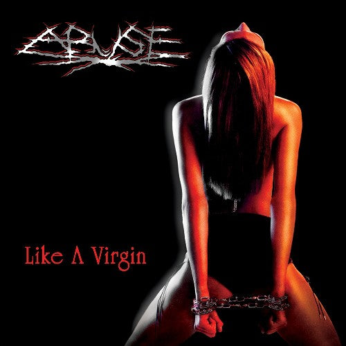 Abuse: Like a Virgin