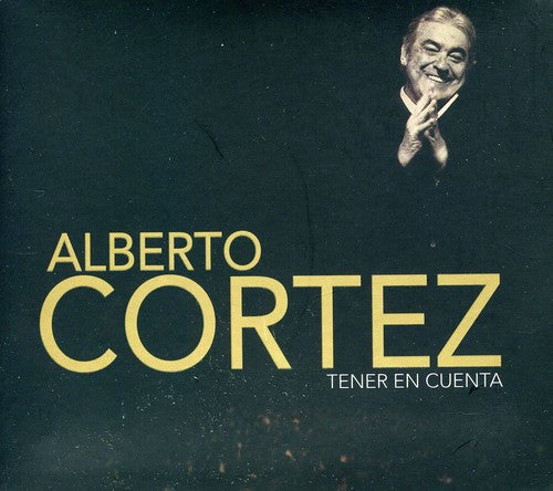 Cortez, Alberto: Tener en Cuenta