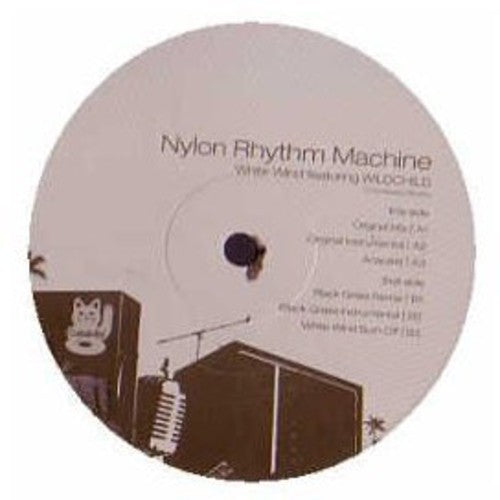 Nylon Rhythm: White Wind Feat Wildchild