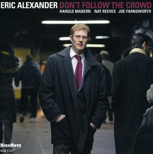 Alexander, Eric: Dont Follow the Crowd