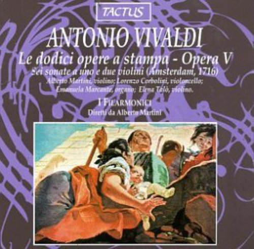 Vivaldi / Martini / Talo / Carbolini / Filarmonici: Sonatas for 1 & 2 Violins Op 5