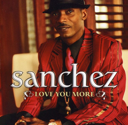 Sanchez: Love You More