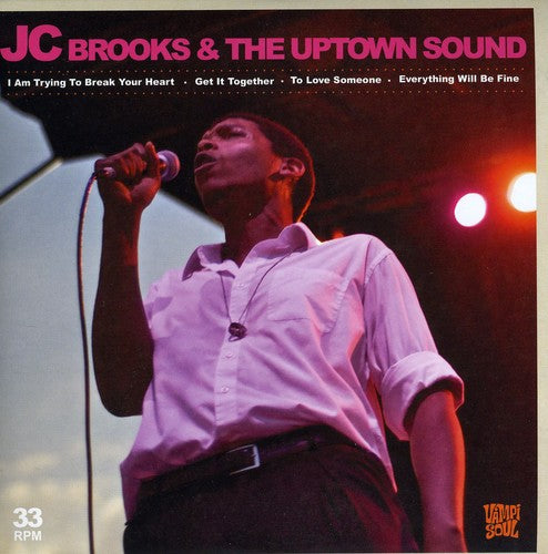 Brooks, Jc & the Uptown Sound: I Am Trying to Break Your Heart