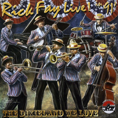 Fay, Rick: Live 91: The Dixieland We Love