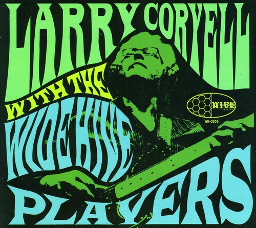 Coryell, Larry: With the Wide Hive Players