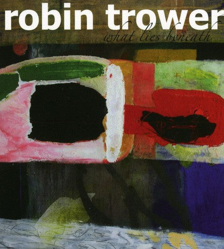 Trower, Robin: What Lies Beneath