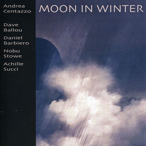 Centazzo, Andrea / Ballou, Dave / Barbiero, Daniel: Moon in Winter