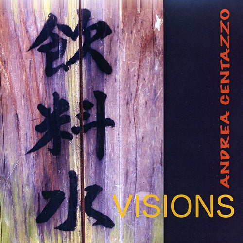 Centazzo, Andrea: Visions