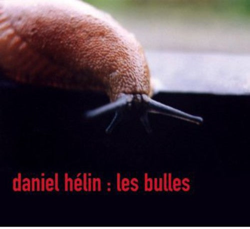 Helin, Daniel: Bulles