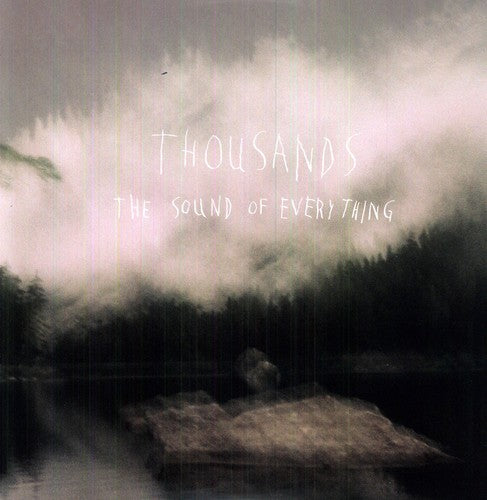 Thousands: The Sound of Everything