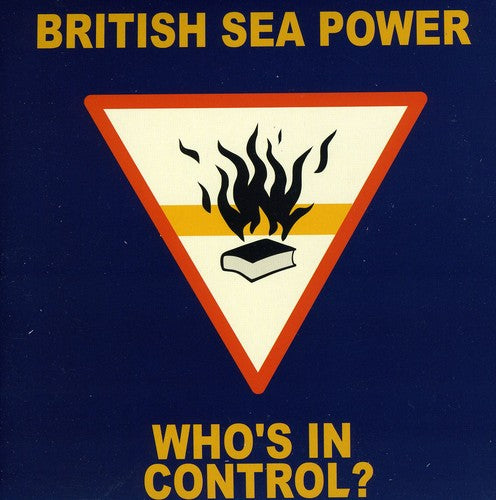 British Sea Power: Who's in Control