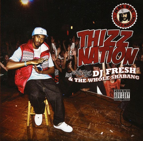 DJ Fresh & Whole Shabang: Thizz Nation