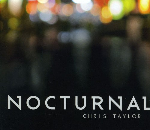 Taylor, Chris: Nocturnal