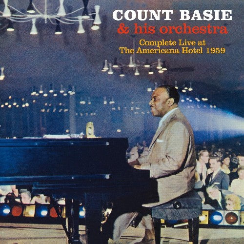 Basie, Count: Complete Live at the Americana Hotel 1959