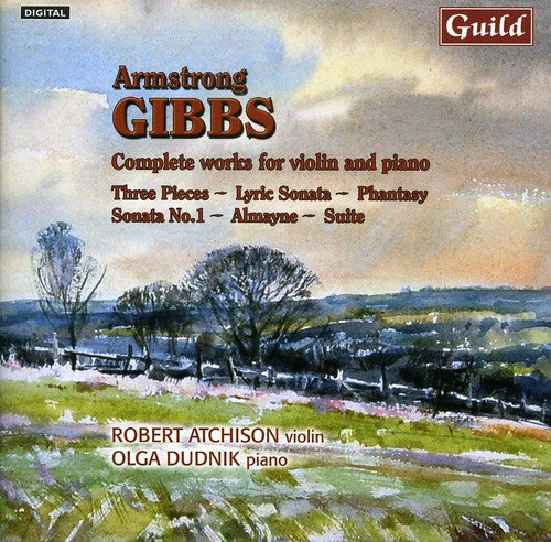 Gibbs / Atchison / Dudnik: Music By Armstrong Gibbs