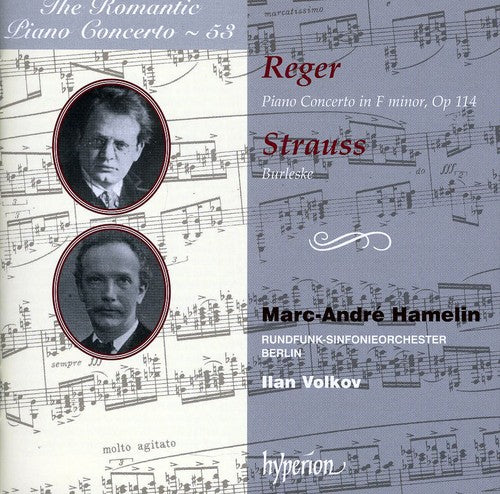 Reger / Strauss / Hamelin / Brso / Volkov: Romantic Piano Concerto 53