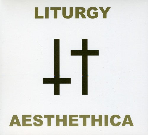 Liturgy: Aesthethica