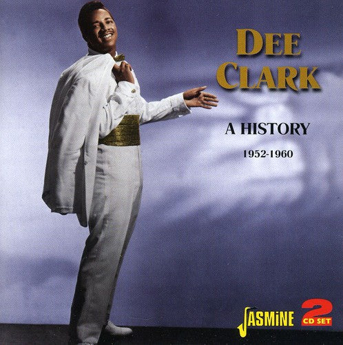 Clark, Dee: History: 1952 - 1960