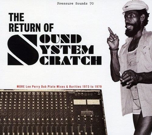 Perry, Lee & Upsetters: The Return Of Sound System Scratch: More Lee Perry Dub Plate Mixes