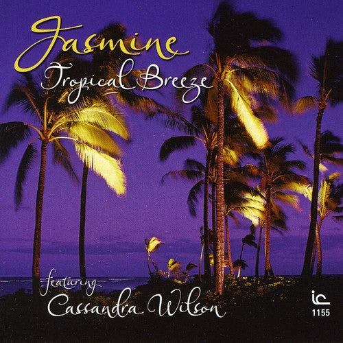 Jasmine / Wilson, Cassandra: Tropical Breeze
