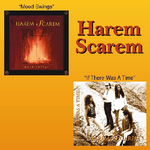 Harem Scarem: Mood Swings/If There Was A Time