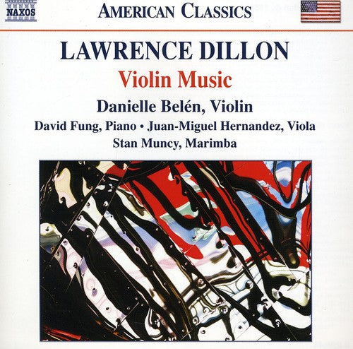 Dillon / Belen / Fung / Hernandez / Muncy: Violin Music