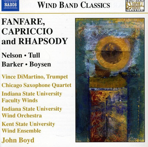 Nelson / Tull / Barker / Csq / Isuw / Ksuw: Fanfare Capriccio & Rhapsody