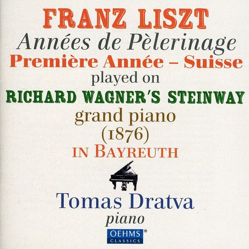 Liszt / Dratva: Annees de Pelerinage