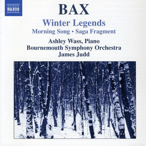 Bax / Wass / Judd / Bmso: Winter Legends / Morning Song / Saga Fragment