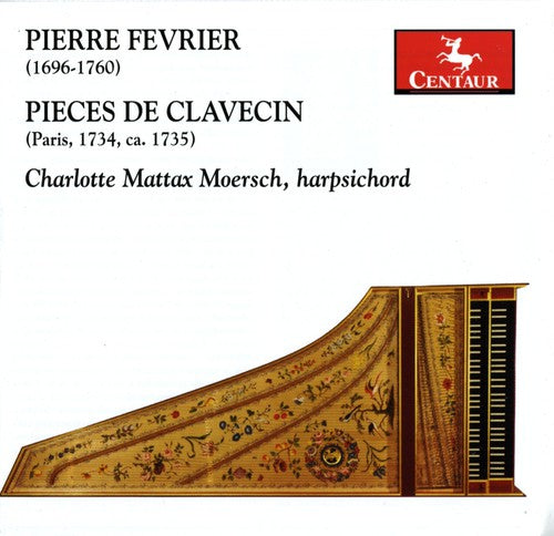 Fevrier / Moersch: Pieces de Clavecin