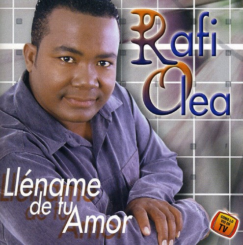 Olea, Rafi: Llename de Tu Amor