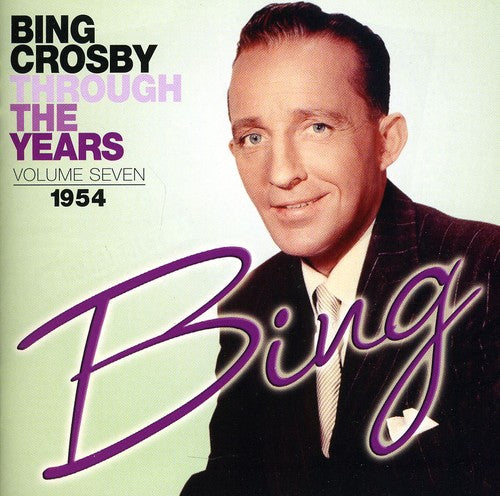 Crosby, Bing: Through the Years: Volume Seven (1954)