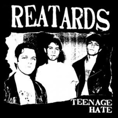 Reatards: Teenage Hate/Fuck Elvis Heres The Reatards